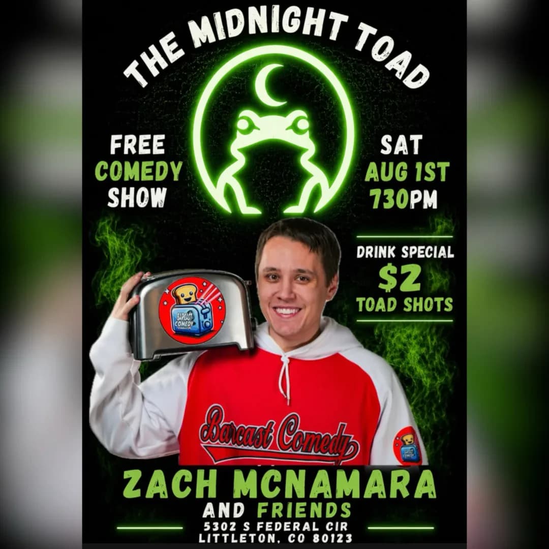 Free Comedy Show poster — Zach McNamara holding a toaster, Saturday August 1st at 7:30pm.