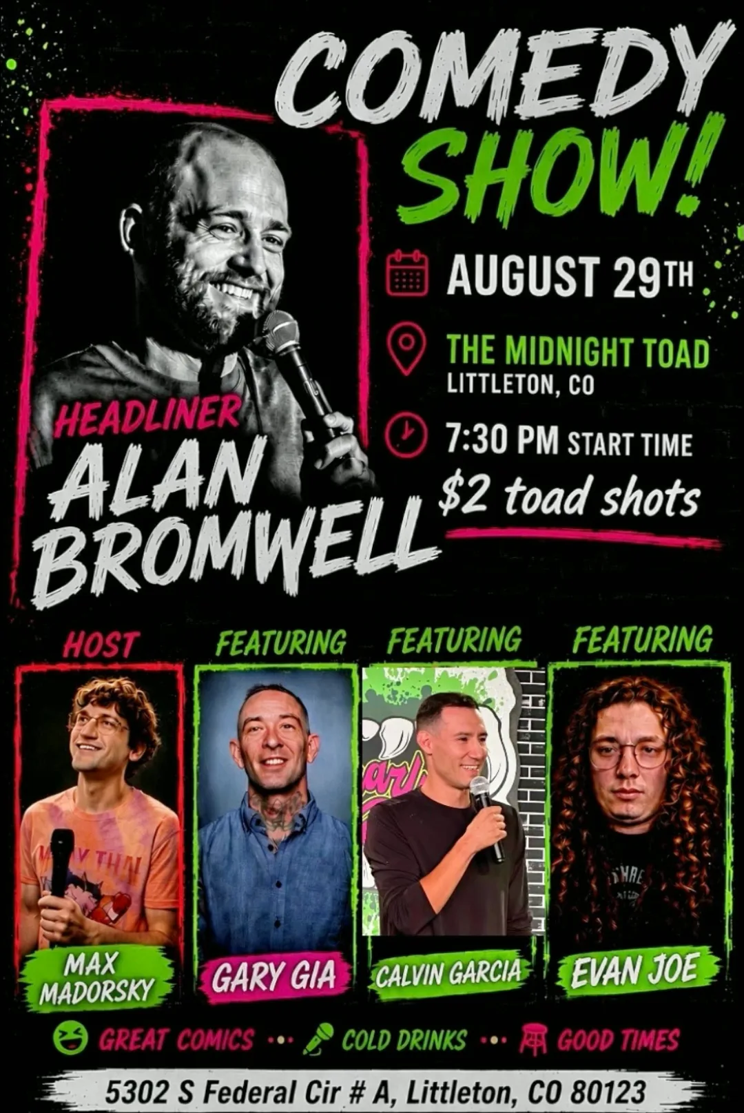 Comedy Show poster — Alan Bromwell headlining in a paint-splattered pink frame, Saturday August 29 at 7:30pm, with Max Madorsky hosting and Gary Gia, Calvin Garcia and Evan Joe featuring.
