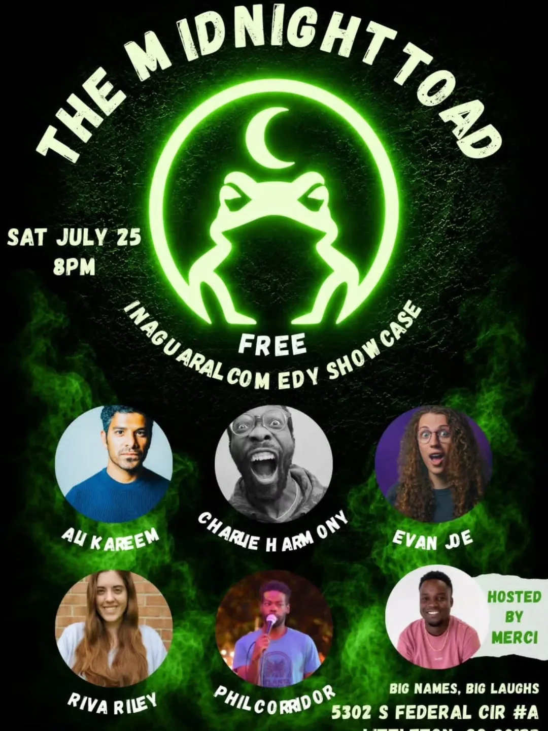 Inaugural comedy showcase poster — a neon toad above six comedian portraits, Saturday July 25 at 8pm.