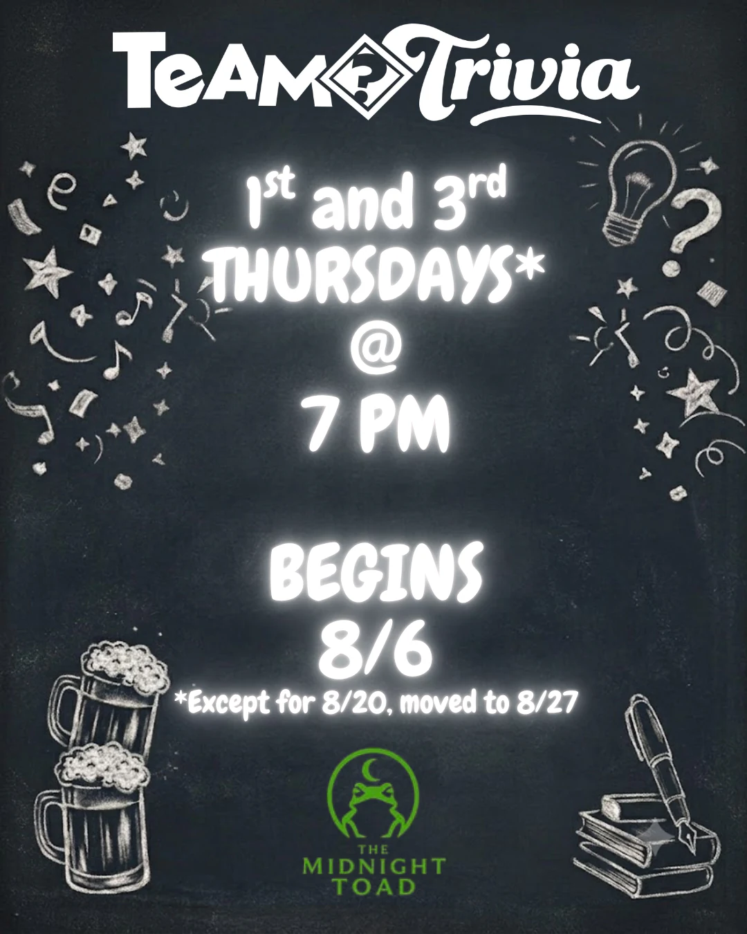 Team Trivia flyer — chalkboard lettering with beer mugs and books, 1st and 3rd Thursdays at 7pm, beginning August 6.
